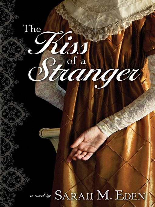 Title details for The Kiss of a Stranger by Sarah M. Eden - Available